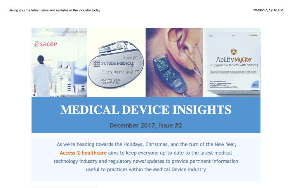 Access-2-Healthcare’s MEDICAL DEVICE INSIGHTS December issue is out – giving you the latest news and updates in the industry