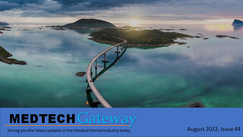 NEWSLETTER MedTech GATEWAY: Giving you our latest issue released on 17 August 2022